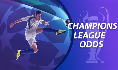 UEFA Champions League Betting & Latest Odds – 